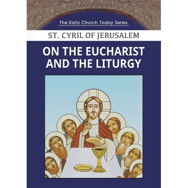 On the Eucharist and the Liturgy