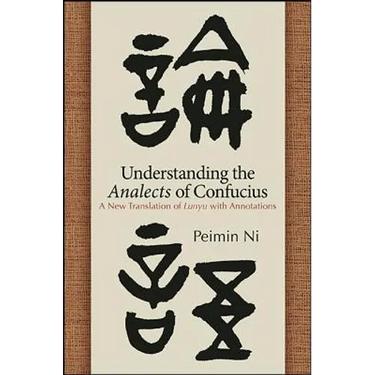 Understanding the Analects of Confucius: A New Translation of Lunyu with Annotations