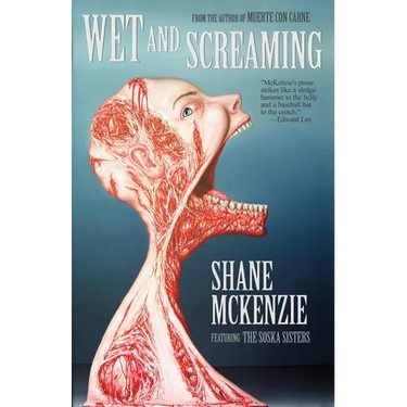 Wet and Screaming