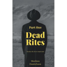 Dead Rites