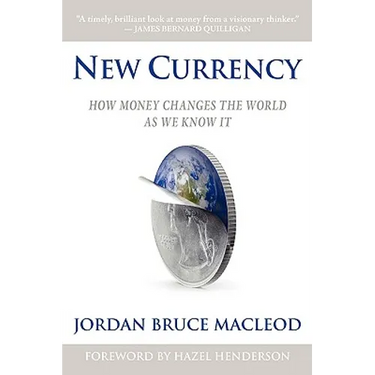 New Currency: How Money Changes the World as We Know It
