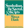 Symbolism, the Sacred, and the Arts