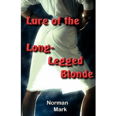 Lure of the Long-Legged Blonde