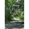 Along McIntyre Road