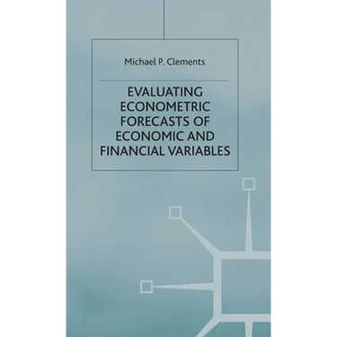Evaluating Econometric Forecasts of Economic and Financial Variables