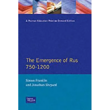 The Emergence of Rus 750-1200
