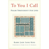 To You I Call: Psalms Throughout Our Lives