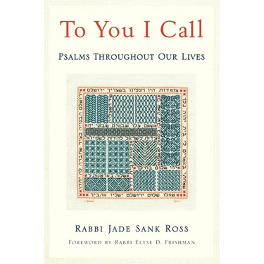 To You I Call: Psalms Throughout Our Lives
