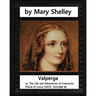 Valperga (1823), by Mary Shelley: Valperga; or, The Life and Adventures of Castruccio, Prince of Lucca (1823)