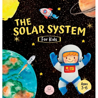 The Solar System For Kids: Learn about the planets, the Sun & the Moon