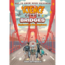 Science Comics: Bridges: Engineering Masterpieces