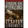 The Mundane Work of Vengeance