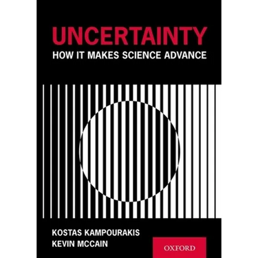 Uncertainty: How It Makes Science Advance