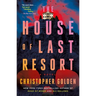 The House of Last Resort