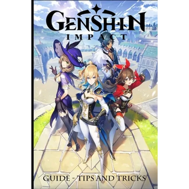 Genshin Impact: Guide - Tips and Tricks