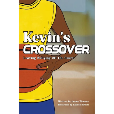 Kevin's Crossover: Leaving Bullying Off the Court