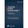 Towards A New Social Order? Real Democracy, Sustainability & Peace