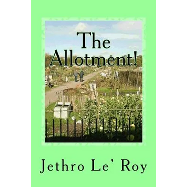 The Allotment!