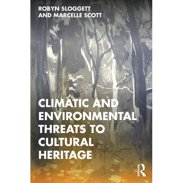 Climatic and Environmental Threats to Cultural Heritage