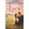 Lacy: (A Sweet Western Historical Romance)