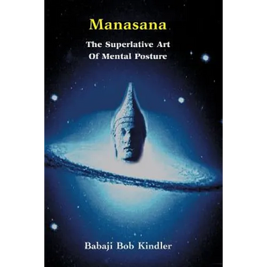 Manasana - The Superlative Art of Mental Posture