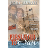 Persuaded to Sail: Book Three of Jane Austen's Fighting Men