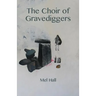 The Choir of Gravediggers