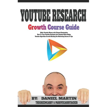 Youtube Research Growth Course Guide: Make Youtube Money with Channel Domination - How To Turn Youtube Dummies into Youtube Niche Ninjas - Youtube Alg