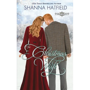 The Christmas Wish: A Sweet Historical Holiday Romance