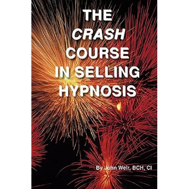 The Crash Course In Selling Hypnosis