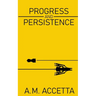 Progress and Persistence