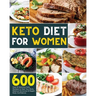 Keto Diet for Women: 600 Easy & Delicious Keto Recipes to Heal Your Body, Balance Hormones & Regain Body Confidence