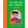 The Saint Who Built Websites - St. Carlo Acutis
