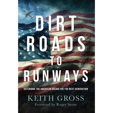Dirt Roads to Runways: Defending the American Dream for the Next Generation