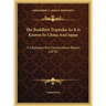 The Buddhist Tripitaka As It Is Known In China And Japan: A Catalogue And Compendious Report (1876)