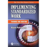Implementing Standardized Work: Training and Auditing