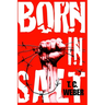 Born in Salt