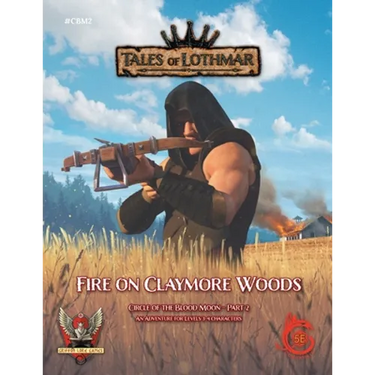 Fire on Claymore Woods for 5E