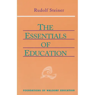 The Essentials of Education: (Cw 308) Volume 18