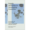 Supply Networks in Developing Countries: Sustainable and Humanitarian Logistics in Growing Consumer Markets