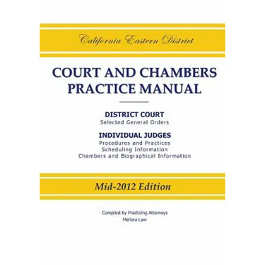 California Eastern District Court and Chambers Practice Manual
