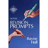 Novel Revision Prompts: Make Your Good Book Great - Self-Edit Your Plot, Scenes & Style