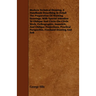Modern Technical Drawing, a Handbook Describing in Detail the Preparation of Working Drawings, with Special Attention to Oblique and Circle-On-Circle