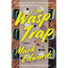 The Wasp Trap