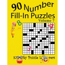 Number Fill-In Puzzles, Volume 7, 90 Puzzles