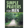 Simple Prayers for Men