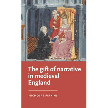 The Gift of Narrative in Medieval England