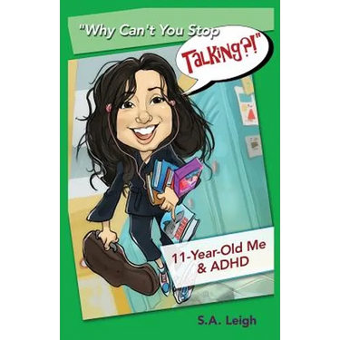 "Why Can't You Stop Talking?!": 11-Year-Old Me & ADHD