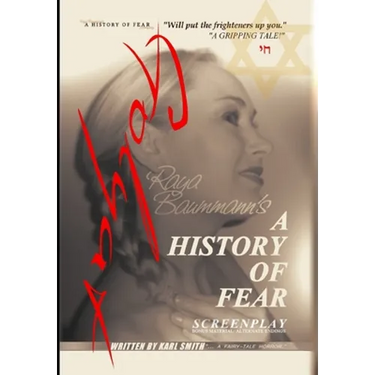 A History Of Fear: Screenplay