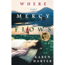 Where Mercy Flows